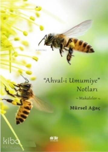 Ahvalı Umumiye Notları;Mürsel Ağaç - 1