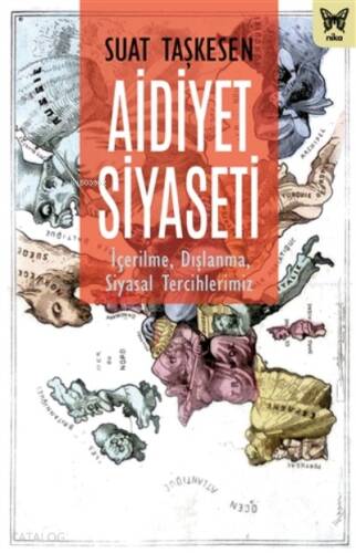 Aidiyet Siyaseti;İçerilme, Dışlanma, Siyasal Tercihlerimiz - 1