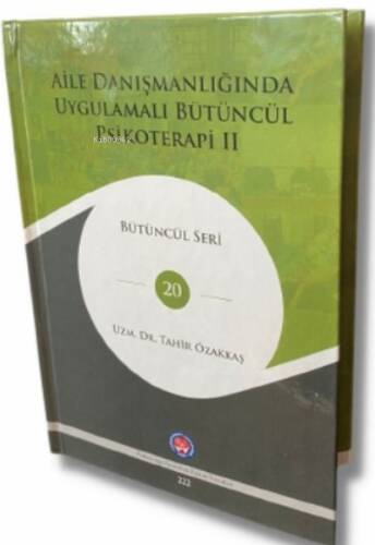 Aile Danışmanlığında Uygulamalı Bütüncül Psikoterapi II - 1