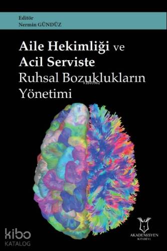 Aile Hekimliği ve Acil Serviste Ruhsal Bozuklukların Yönetimi - 1