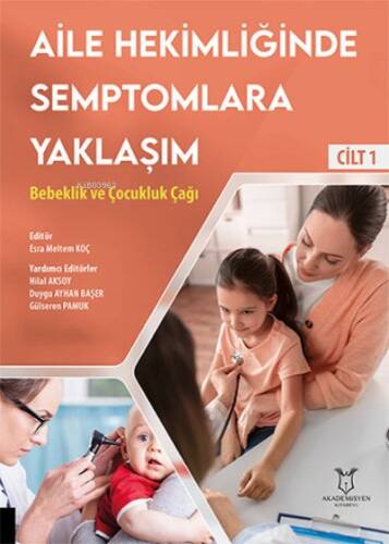 Aile Hekimliğinde Semptomlara Yaklaşım - Cilt 1 - 1