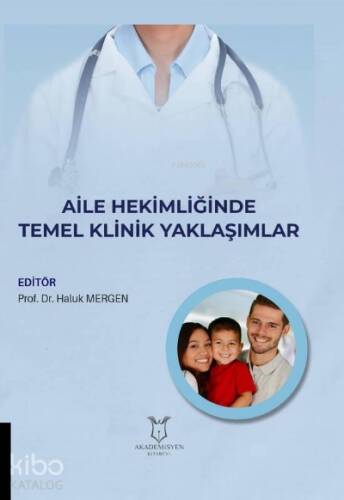 Aile Hekimliğinde Temel Klinik Yaklaşımlar - 1