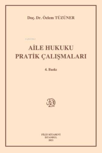 Aile Hukuku Pratik Çalışmaları - 1