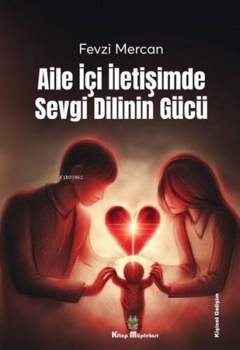 Aile İçi İletişimde Sevgi Dilinin Gücü - 1