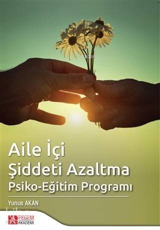 Aile İçi Şiddeti Azaltma Psiko-Eğitim Programı - 1