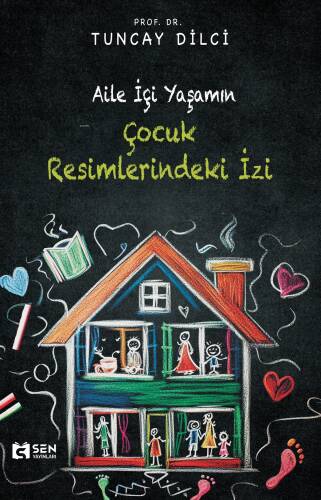 Aile İçi Yaşamın Çocuk Resimlerindeki İzi - 1