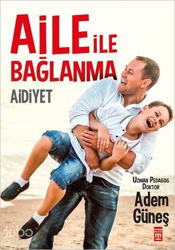 Aile ile Bağlanma: Aidiyet - 1