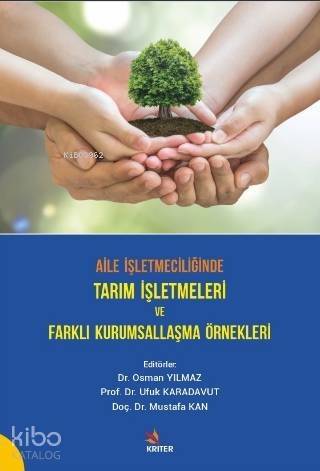 Aile İşletmelerinde Tarım İşletmeleri ve Farklı Kurumsallaşma Örnekleri - 1