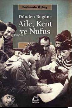 Aile, Kent ve Nüfus - 1