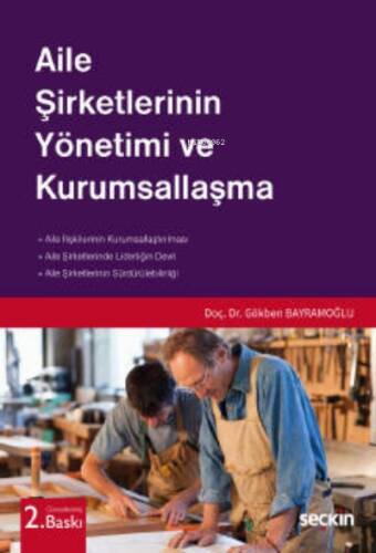 Aile Şirketlerinin Yönetimi ve Kurumsallaşma - 1