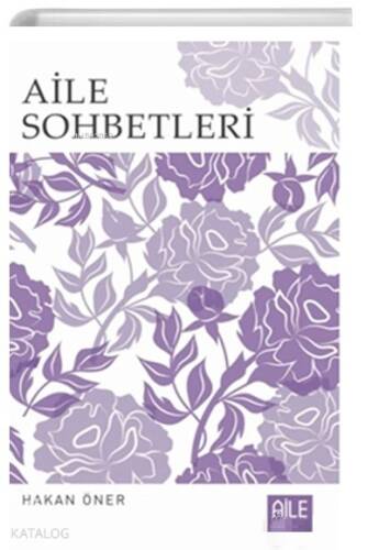 Aile Sohbetleri - 1