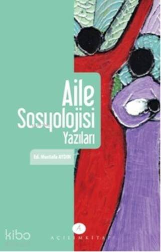 Aile Sosyolojisi Yazıları - 1