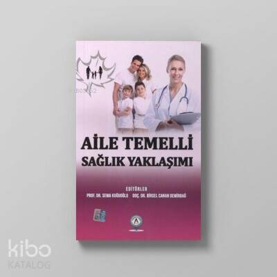 Aile Temelli Sağlık Yaklaşımı - 1