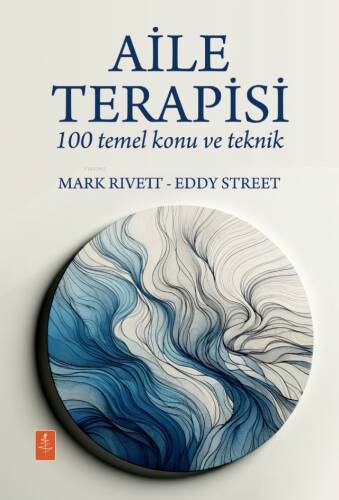 Aile Terapisi - 100 Temel Konu ve Teknik - Family Therapy - 100 Key Points and Techniques - 1