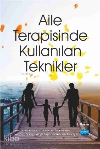 Aile Terapisinde Kullanılan Teknikler - 1