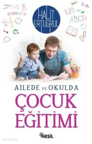 Ailede ve Okulda Çocuk Eğitimi - 1