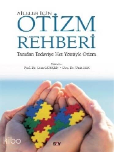 Aileler İçin Otizm Rehberi;Tanıdan Tedaviye Her Yönüyle Otizm - 1