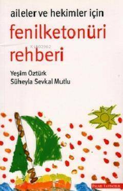 Aileler ve Hekimler için Fenilketonüri Rehberi - 1