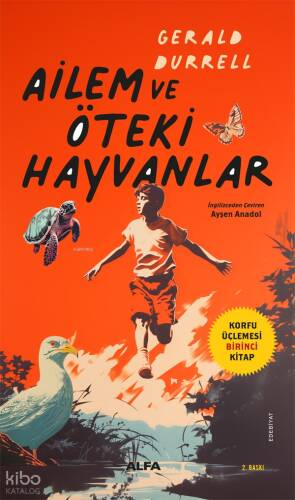 Ailem ve Öteki Hayvanlar;Korfu Üçlemesi Birinci Kitap - 1