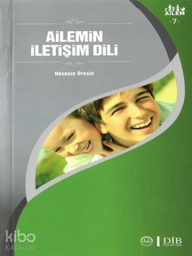 Ailemin İletişim Dili ;Ailem 7 - 1