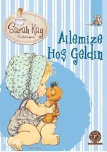 Ailemize Hoş Geldin; Sarah Kay Koleksiyonu - 1