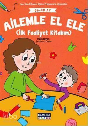 Ailemle El Ele (36-48 ay); İlk Faaliyet Kitabım - 1