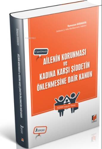 Ailenin Korunması ve Kadına Karşı Şiddetin Önlenmesine Dair Kanun - 1