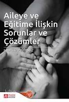 Aileye ve Eğitime İlişkin Sorunlar ve Çözümler - 1