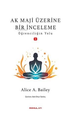 Ak Maji Üzerine Bir İnceleme ;Öğrenciliğin Yol - 1