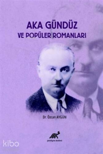 Aka Gündüz ve Popüler Romanları - 1