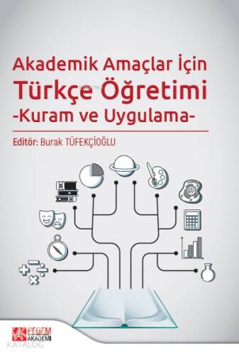 Akademik Amaçlar İçin Türkçe Öğretimi - Kuram ve Uygulama - 1