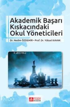 Akademik Başarı Kıskacındaki Okul Yöneticileri - 1