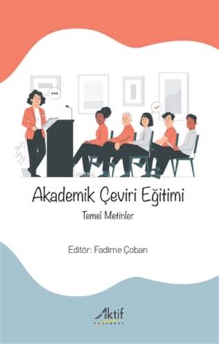 Akademik Çeviri Eğitimi;Temel Metinler - 1