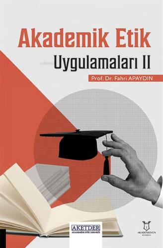 Akademik Etik Uygulamaları II - 1