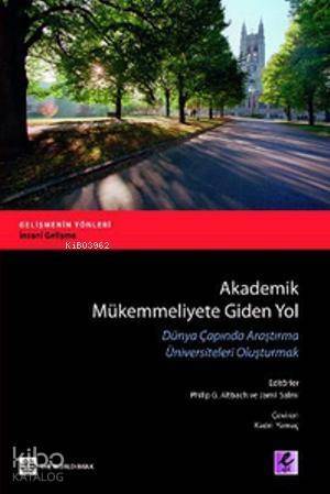 Akademik Mükemmeliyete Giden Yol; Dünya Çapında Araştırma Üniversiteleri Oluşturmak - 1