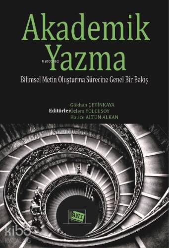 Akademi̇k Yazma: Bi̇li̇msel Meti̇n Oluşturma Süreci̇ne Genel Bi̇r Bakış - 1