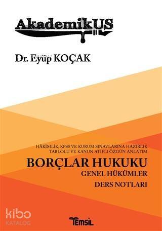 Akademikus Borçlar Hukuku; Genel Hükümler Ders Notları - 1