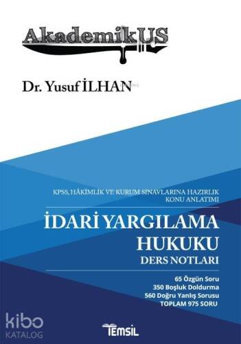 Akademikus İdari Yargılama Hukuku Ders Notları - 1