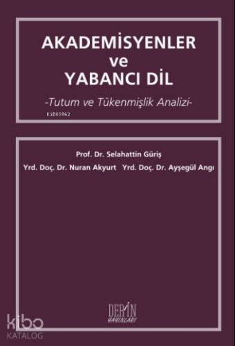 Akademisyenler ve Yabancı Dil;Tutum ve Tükenmişlik Analizi - 1