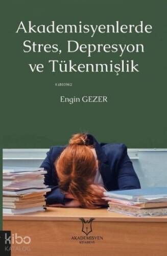 Akademisyenlerde Stres, Depresyon ve Tükenmişlik - 1