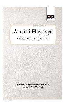 Akaid-i Hayriyye (Osmanlıcadan Sadeleştirilmiş ve Notlandırılmış) - 1