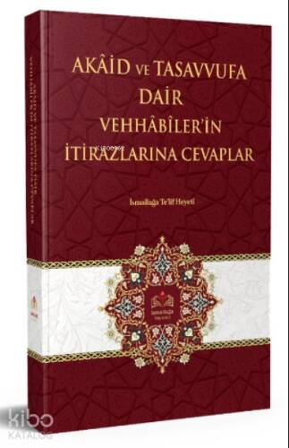 Akaid Ve Tasavvufa Dair Vehhabilerin İtirazlarına Cevaplar - 1