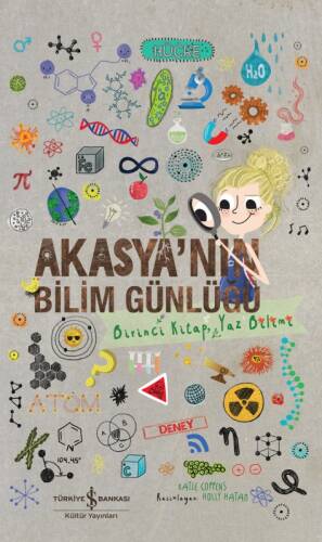 Akasya’nın Bilim Günlüğü – Birinci Kitap, Yaz Bilimi - 1