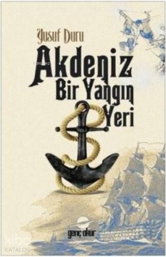 Akdeniz Bir Yangın Yeri - 1