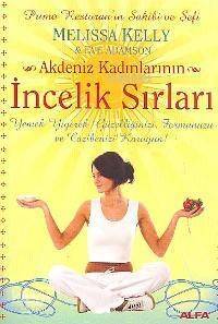 Akdeniz Kadınlarının İncelik Sırları; Yemek Yiyerek Güzelliğinizi, Formunuzu ve Cazibenizi Koruyun! - 1