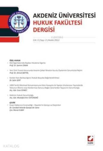 Akdeniz Üniversitesi Hukuk Fakültesi Dergisi; Cilt:2 Sayı:2 Aralık 2012 - 1