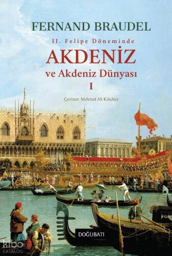 Akdeniz ve Akdeniz Dünyası - I (Ciltli) - 1