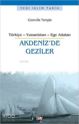 Akdeniz'de Geziler; Türkiye - Yunanistan - Ege Adaları - 1