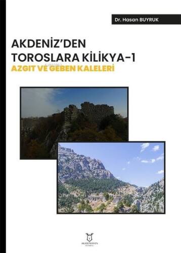 Akdeniz'den Toroslara Kilikya 1 - Azgıt ve Geben Kaleleri - 1