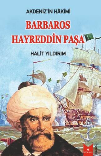 Akdeniz'in Hakimi Barbaros Hayreddin Paşa - 1